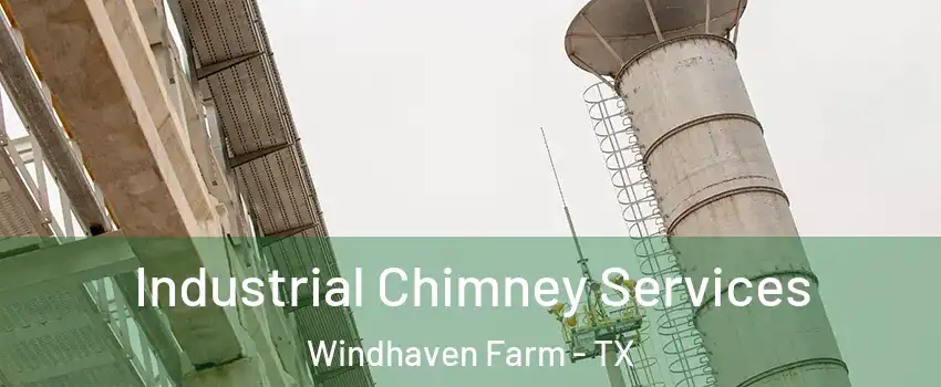 Industrial Chimney Services Windhaven Farm - TX