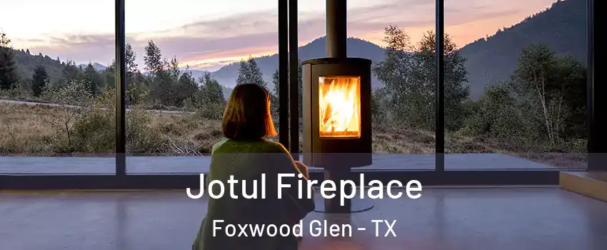 Jotul Fireplace Foxwood Glen - TX