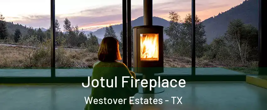 Jotul Fireplace Westover Estates - TX