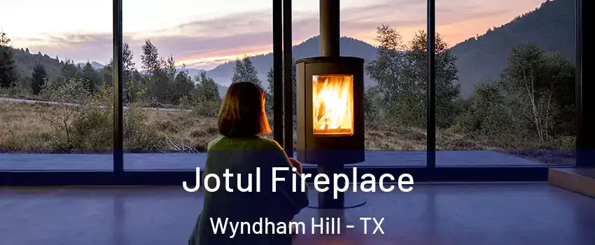 Jotul Fireplace Wyndham Hill - TX