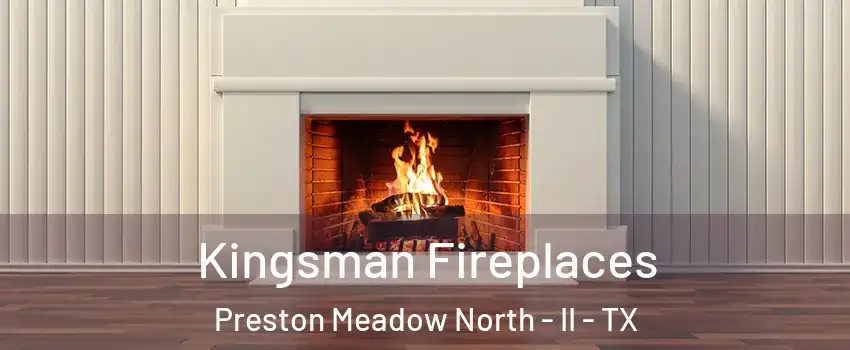 Kingsman Fireplaces Preston Meadow North - II - TX