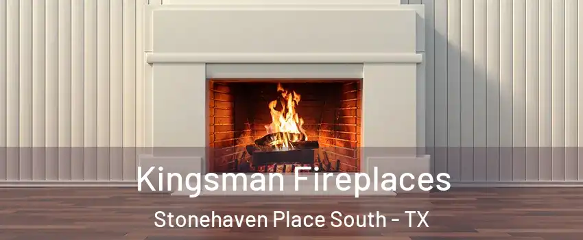 Kingsman Fireplaces Stonehaven Place South - TX