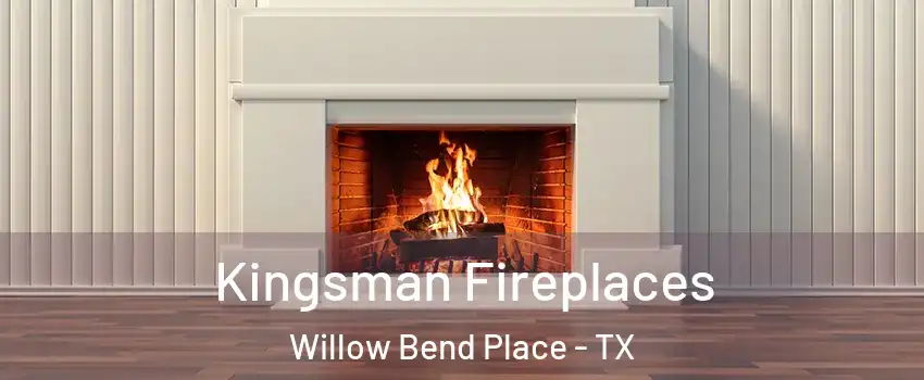 Kingsman Fireplaces Willow Bend Place - TX