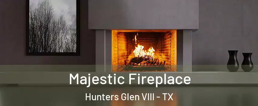 Majestic Fireplace Hunters Glen VIII - TX