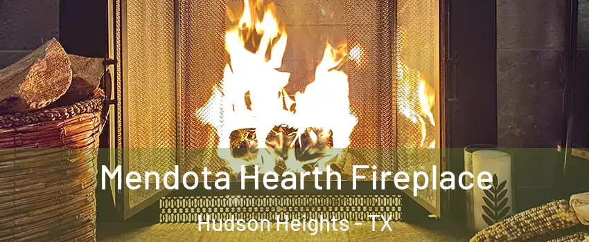 Mendota Hearth Fireplace Hudson Heights - TX