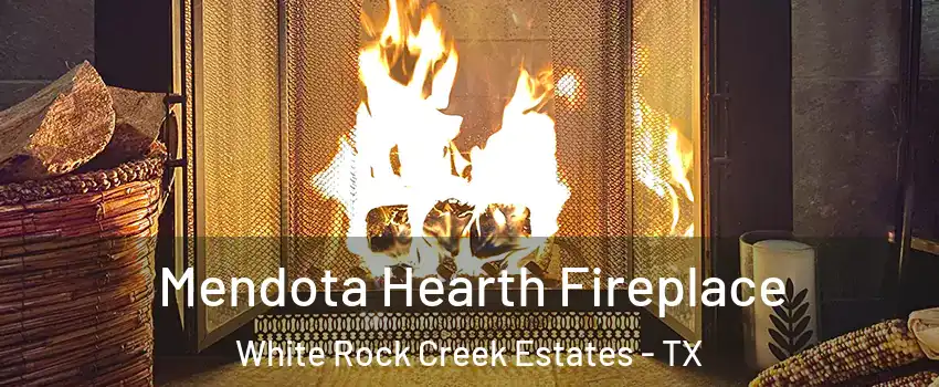 Mendota Hearth Fireplace White Rock Creek Estates - TX