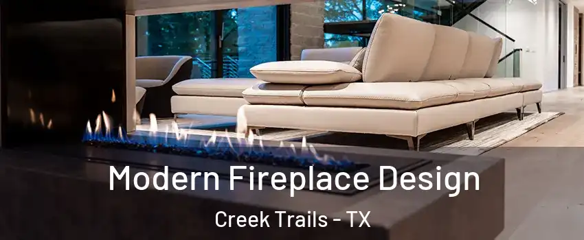 Modern Fireplace Design Creek Trails - TX