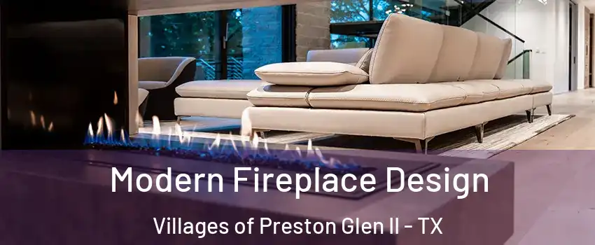 Modern Fireplace Design Villages of Preston Glen II - TX