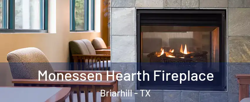 Monessen Hearth Fireplace Briarhill - TX