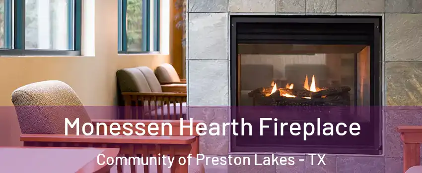 Monessen Hearth Fireplace Community of Preston Lakes - TX