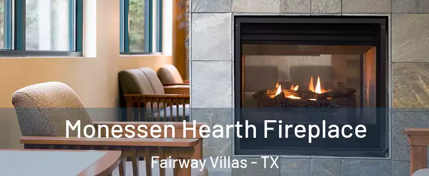 Monessen Hearth Fireplace Fairway Villas - TX