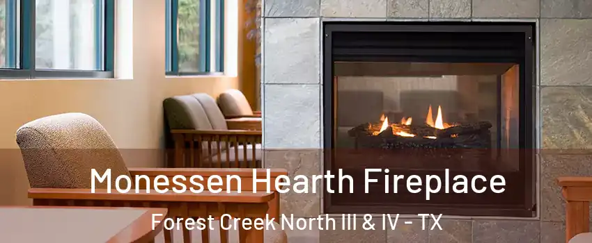 Monessen Hearth Fireplace Forest Creek North III & IV - TX