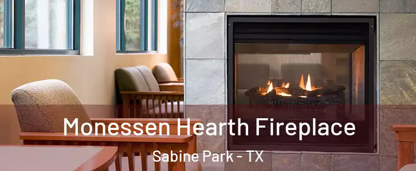 Monessen Hearth Fireplace Sabine Park - TX