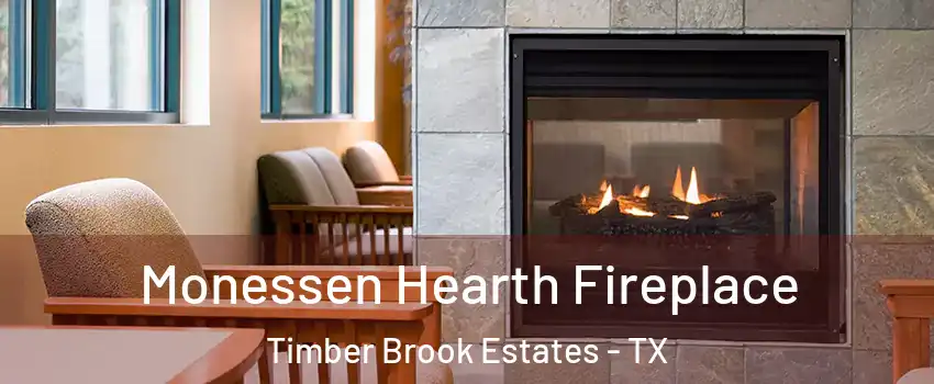 Monessen Hearth Fireplace Timber Brook Estates - TX