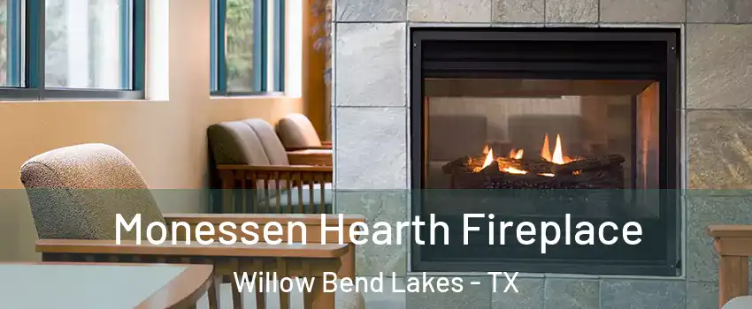 Monessen Hearth Fireplace Willow Bend Lakes - TX