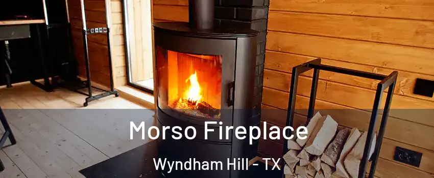 Morso Fireplace Wyndham Hill - TX