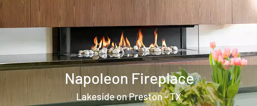 Napoleon Fireplace Lakeside on Preston - TX