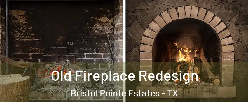 Old Fireplace Redesign Bristol Pointe Estates - TX