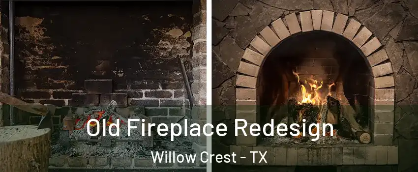 Old Fireplace Redesign Willow Crest - TX