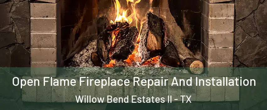 Open Flame Fireplace Repair And Installation Willow Bend Estates II - TX