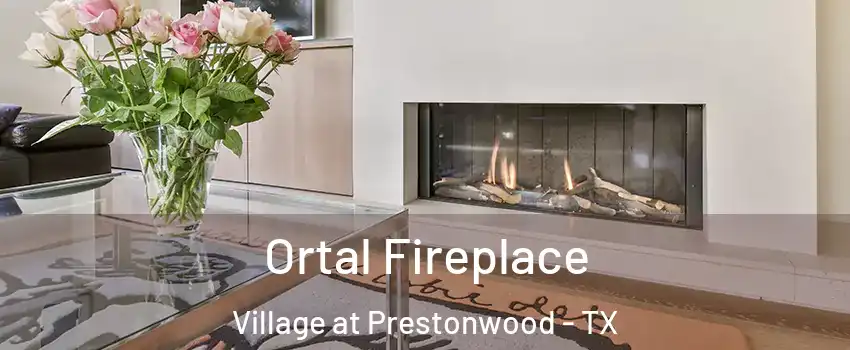 Ortal Fireplace Village at Prestonwood - TX