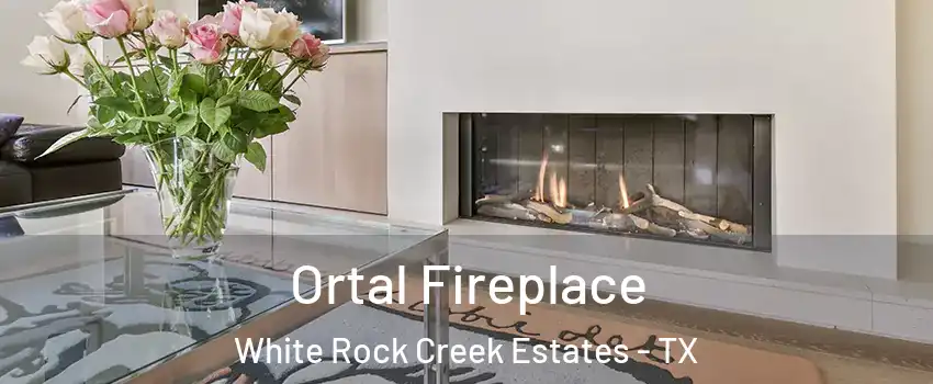 Ortal Fireplace White Rock Creek Estates - TX