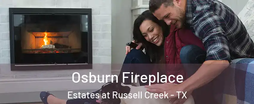 Osburn Fireplace Estates at Russell Creek - TX