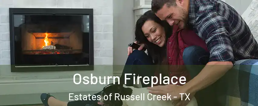 Osburn Fireplace Estates of Russell Creek - TX