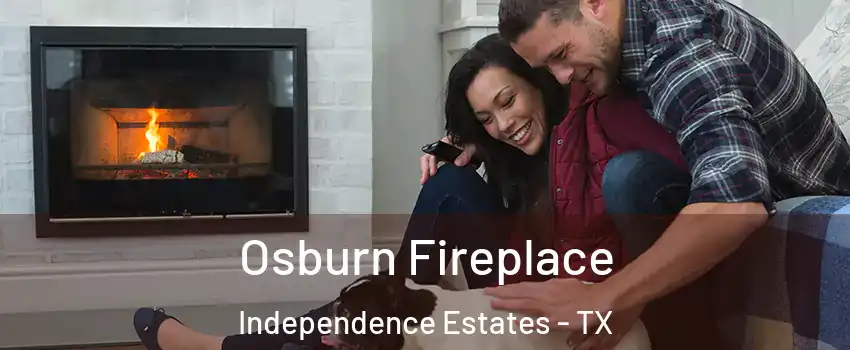 Osburn Fireplace Independence Estates - TX