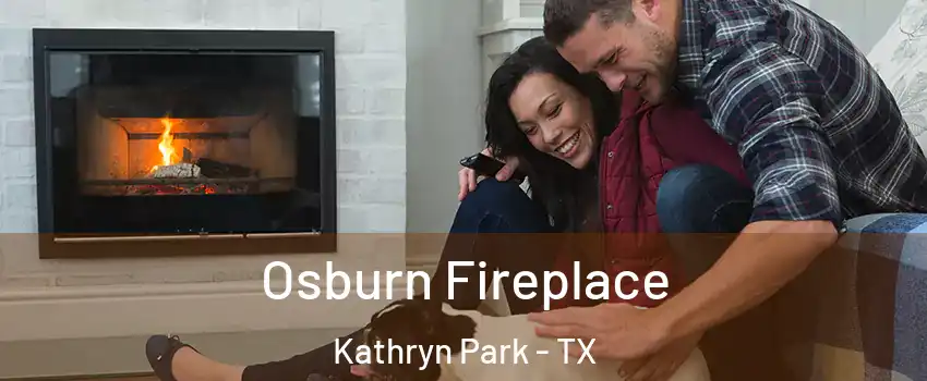 Osburn Fireplace Kathryn Park - TX