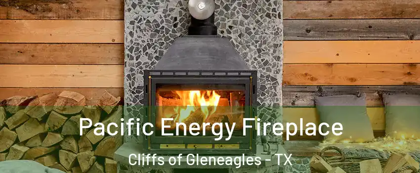 Pacific Energy Fireplace Cliffs of Gleneagles - TX