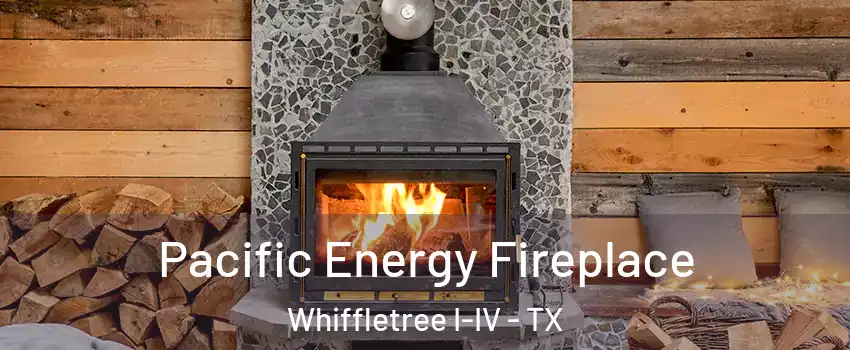 Pacific Energy Fireplace Whiffletree I-IV - TX