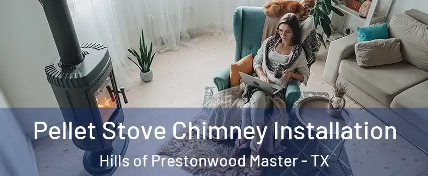 Pellet Stove Chimney Installation Hills of Prestonwood Master - TX