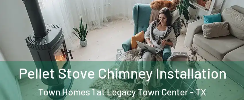 Pellet Stove Chimney Installation Town Homes 1 at Legacy Town Center - TX