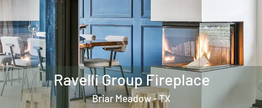 Ravelli Group Fireplace Briar Meadow - TX