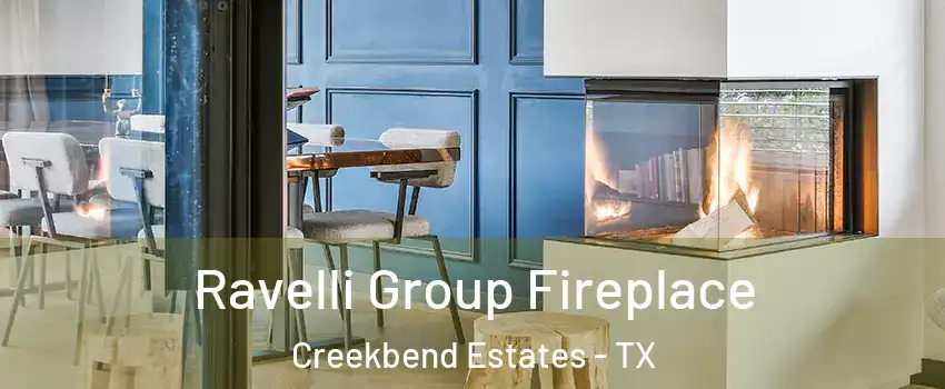 Ravelli Group Fireplace Creekbend Estates - TX