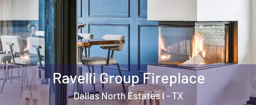 Ravelli Group Fireplace Dallas North Estates I - TX