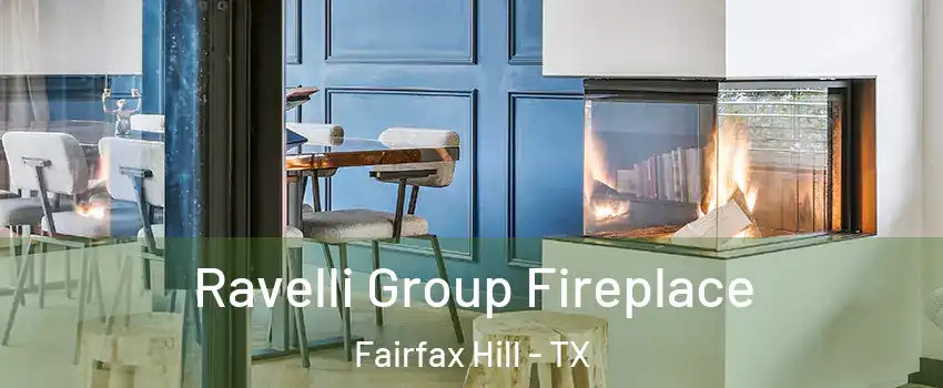 Ravelli Group Fireplace Fairfax Hill - TX