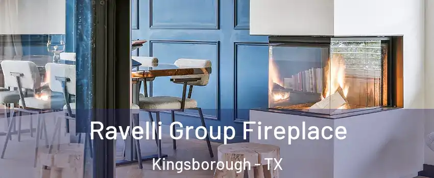 Ravelli Group Fireplace Kingsborough - TX