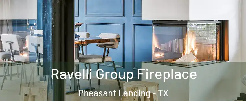 Ravelli Group Fireplace Pheasant Landing - TX