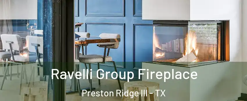 Ravelli Group Fireplace Preston Ridge III - TX