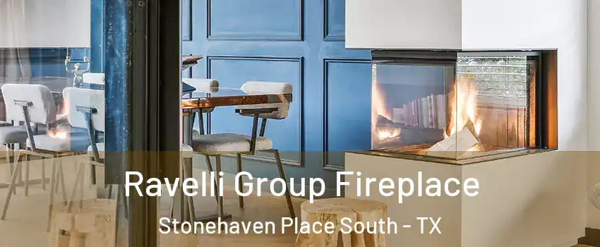 Ravelli Group Fireplace Stonehaven Place South - TX