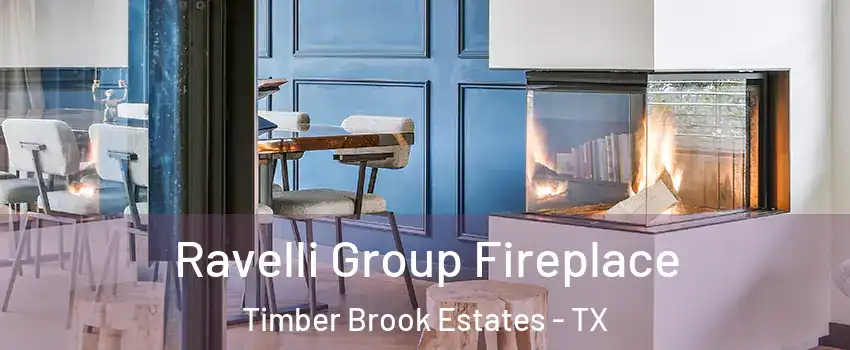 Ravelli Group Fireplace Timber Brook Estates - TX