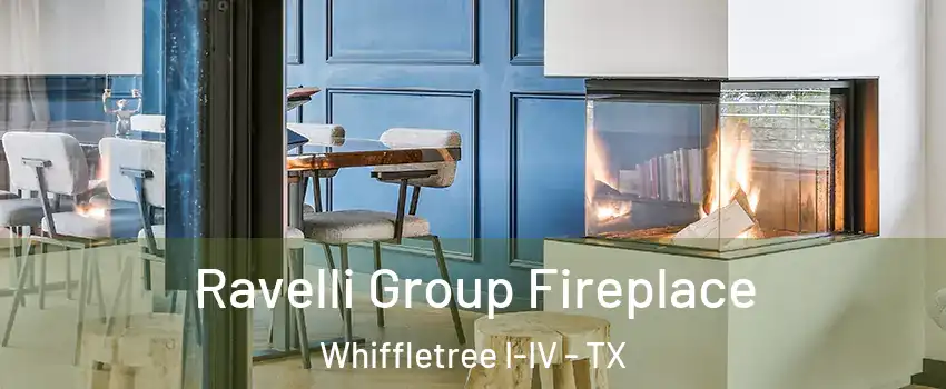 Ravelli Group Fireplace Whiffletree I-IV - TX