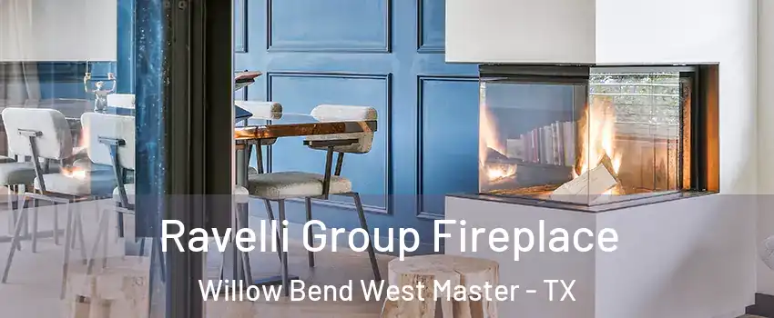 Ravelli Group Fireplace Willow Bend West Master - TX