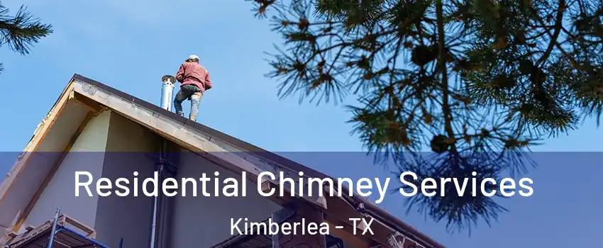 Residential Chimney Services Kimberlea - TX