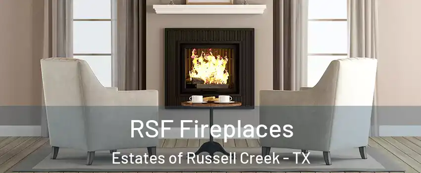 RSF Fireplaces Estates of Russell Creek - TX