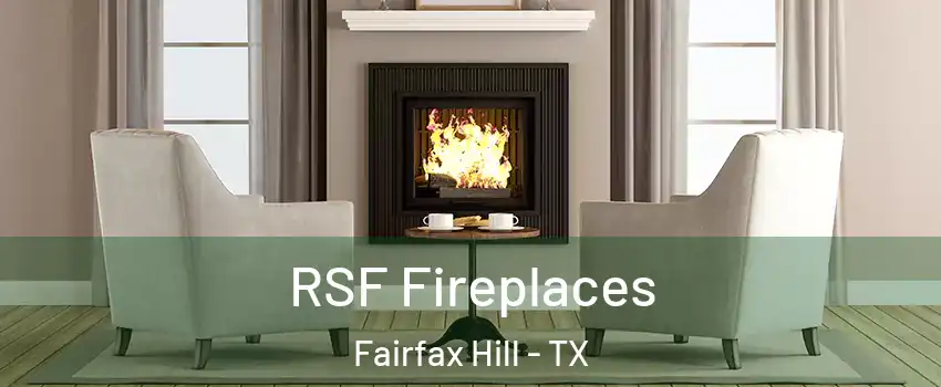 RSF Fireplaces Fairfax Hill - TX