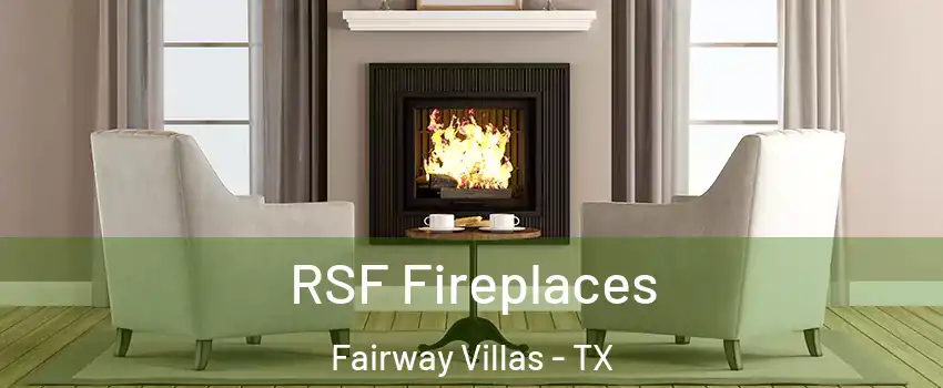 RSF Fireplaces Fairway Villas - TX