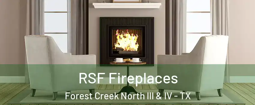 RSF Fireplaces Forest Creek North III & IV - TX